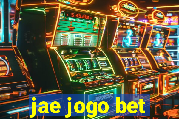 jae jogo bet
